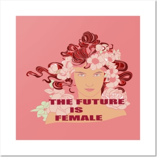 THE FUTURE IS FEMALE Posters and Art